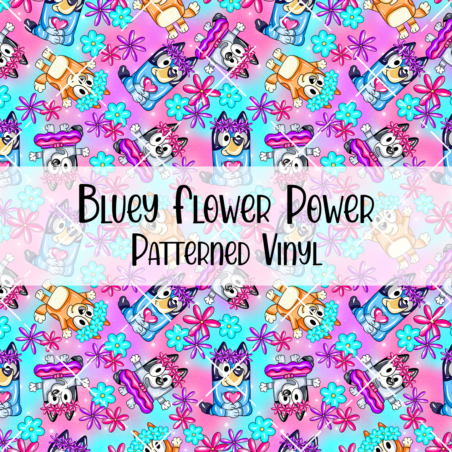 Bluey Flower Power Patterned Vinyl