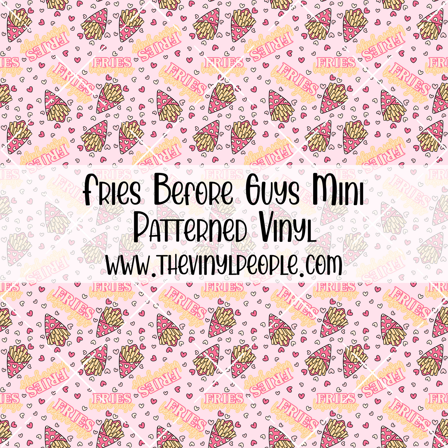 Fries Before Guys Patterned Vinyl