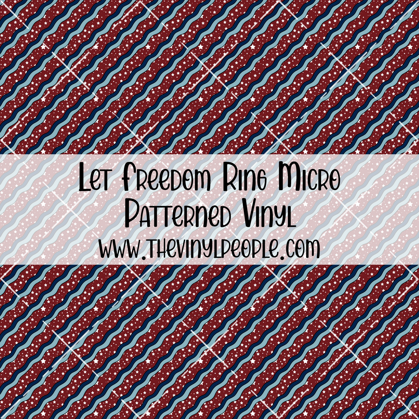 Let Freedom Ring Patterned Vinyl