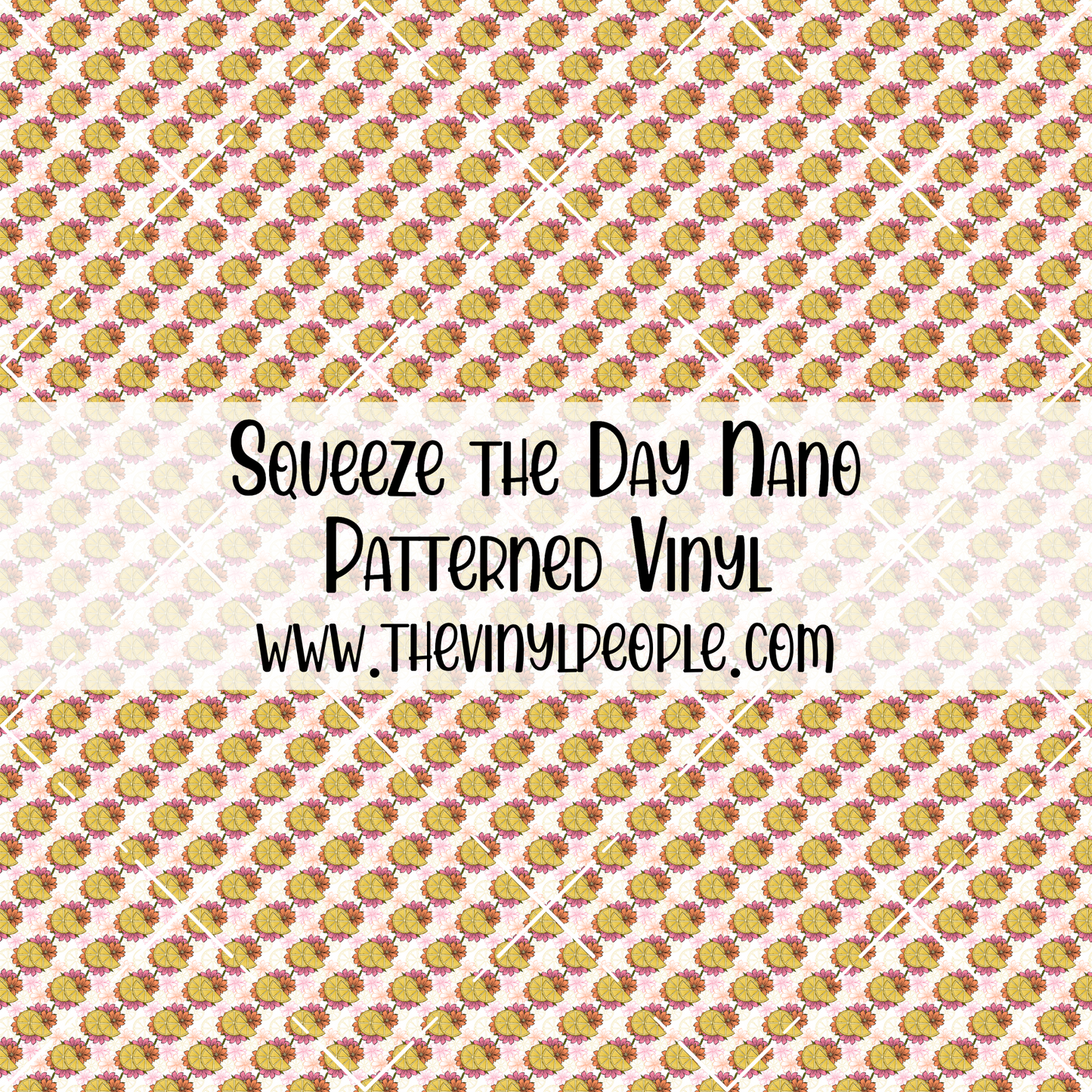 Squeeze the Day Patterned Vinyl