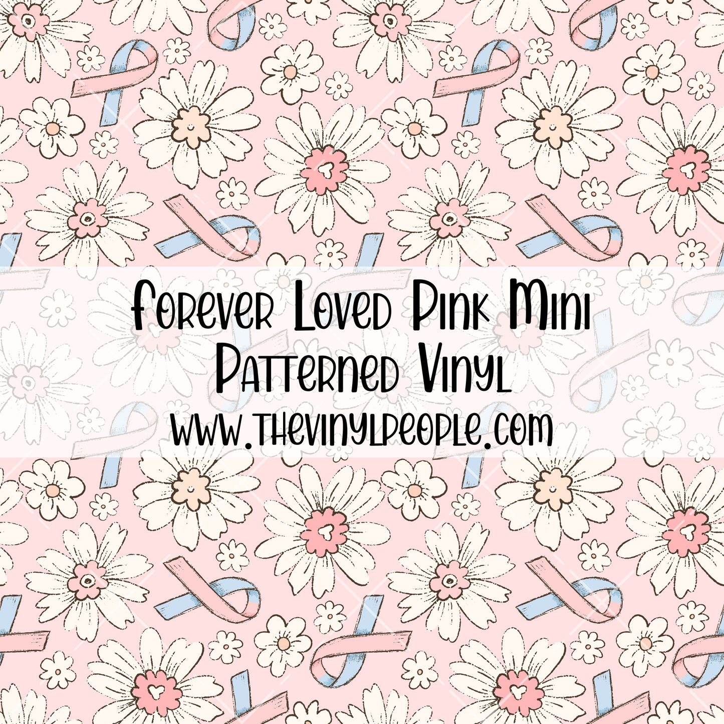 Forever Loved Pink Patterned Vinyl