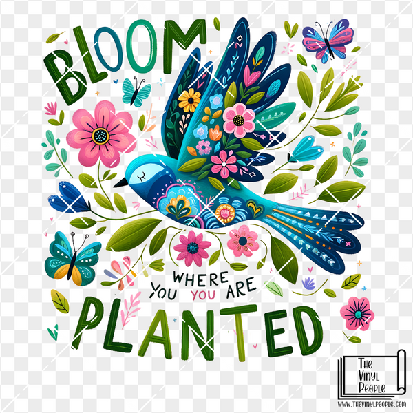 Bloom Where You Are Planted Vinyl Decal