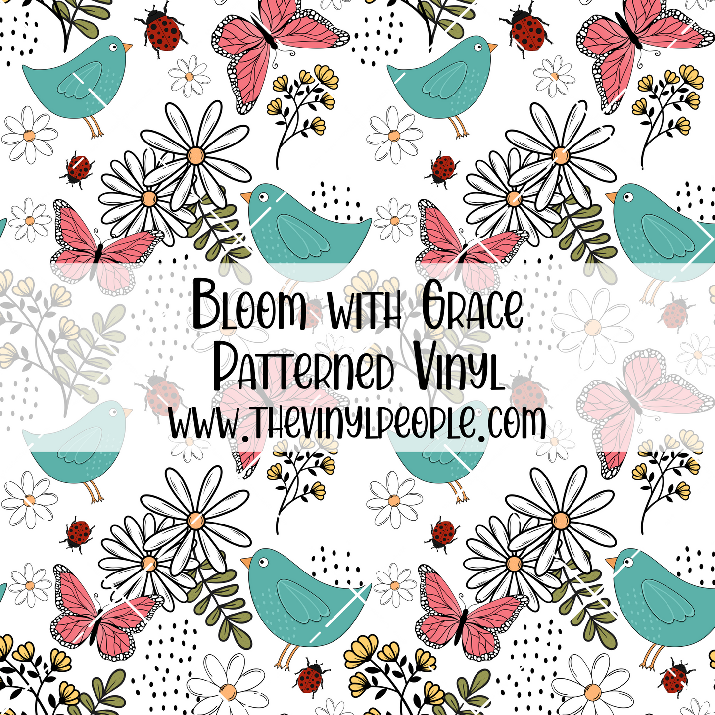 Bloom with Grace Patterned Vinyl