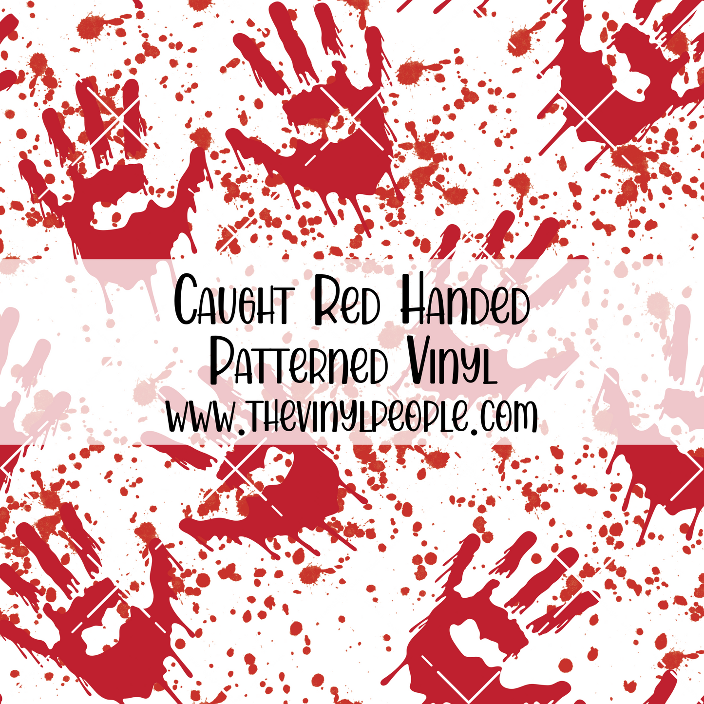 Caught Red Handed Patterned Vinyl