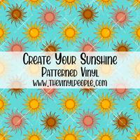 Create Your Sunshine Patterned Vinyl