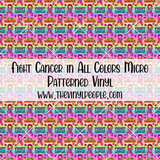 Fight Cancer in All Colors Patterned Vinyl
