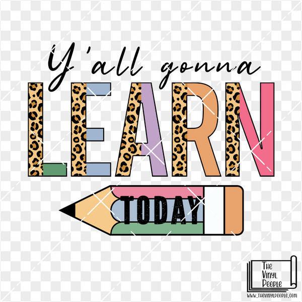 Gonna Learn Today Vinyl Decal