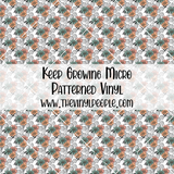 Keep Growing Patterned Vinyl