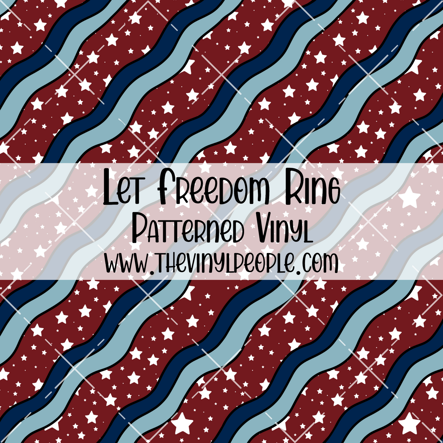 Let Freedom Ring Patterned Vinyl