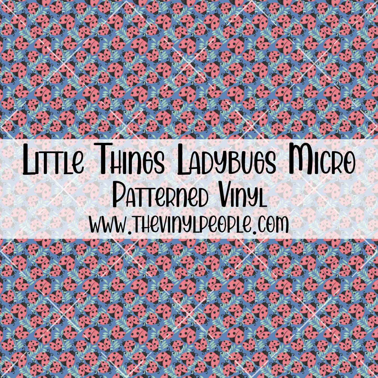 Little Things Ladybugs Patterned Vinyl