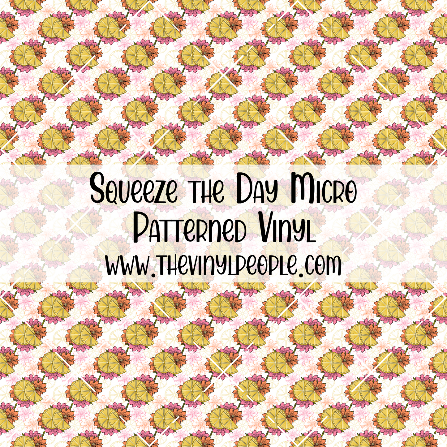 Squeeze the Day Patterned Vinyl