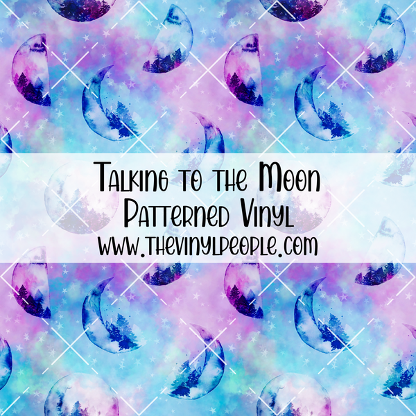Talking to the Moon Patterned Vinyl
