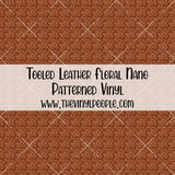 Tooled Leather Floral Patterned Vinyl