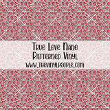True Love Patterned Vinyl