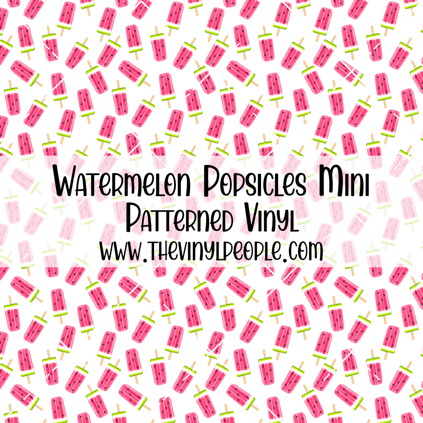 Watermelon Popsicles Patterned Vinyl