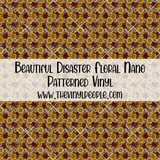 Beautiful Disaster Floral Patterned Vinyl