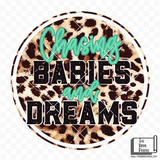 Chasing Babies & Dreams Vinyl Decal
