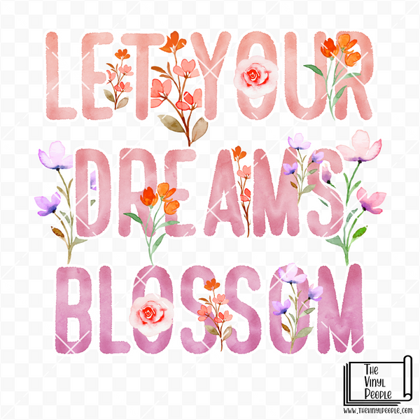 Let Your Dreams Blossom Vinyl Decal