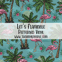 Let's Flamingle Patterned Vinyl