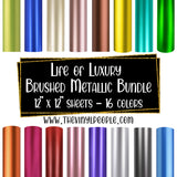 Life of Luxury Brushed Metallic Bundle - 12" x 12" Sheet of all 16 Brushed Metallic Colors