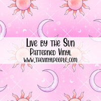 Live by the Sun Patterned Vinyl