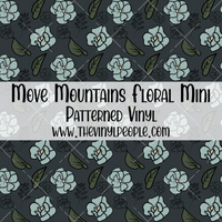 Move Mountains Patterned Vinyl