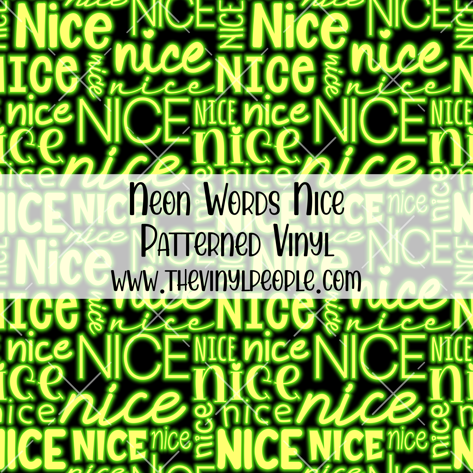Neon Words Nice Patterned Vinyl – TheVinylPeople
