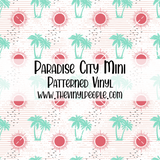 Paradise City Patterned Vinyl