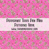 Peppermint Trees Pink Patterned Vinyl