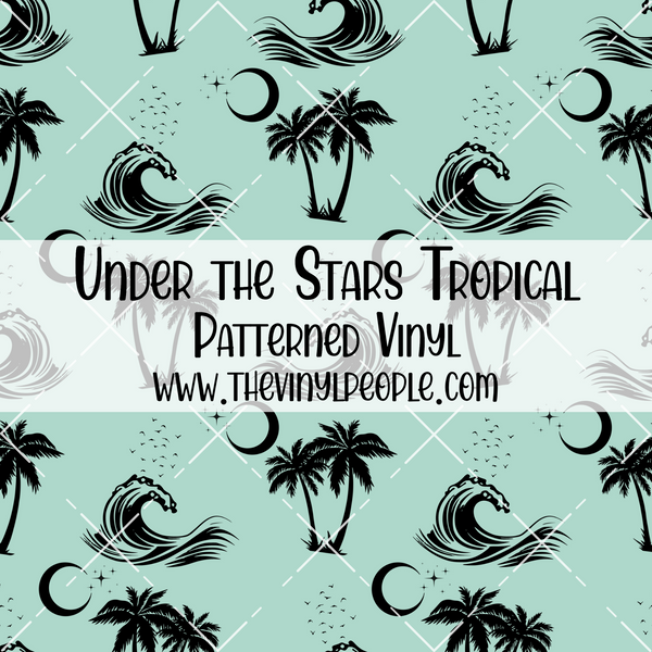 Under the Stars Tropical Patterned Vinyl